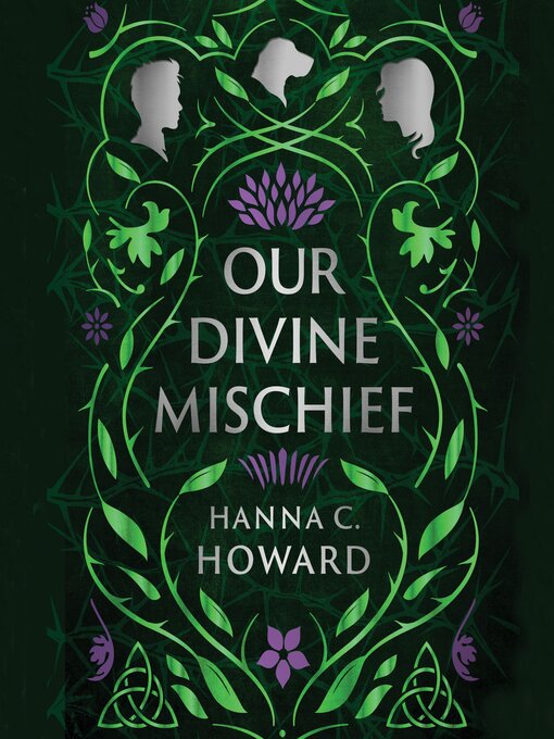 Title details for Our Divine Mischief by Hanna  Howard - Wait list